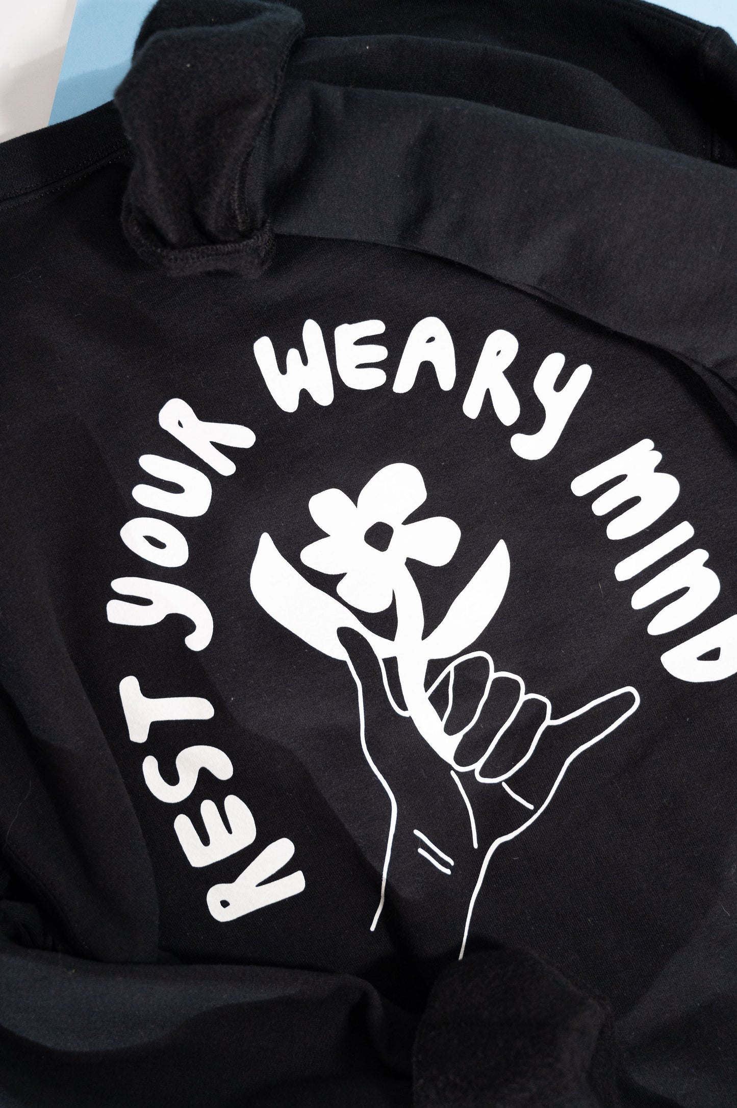 Rest Your Weary Mind Sweatshirt