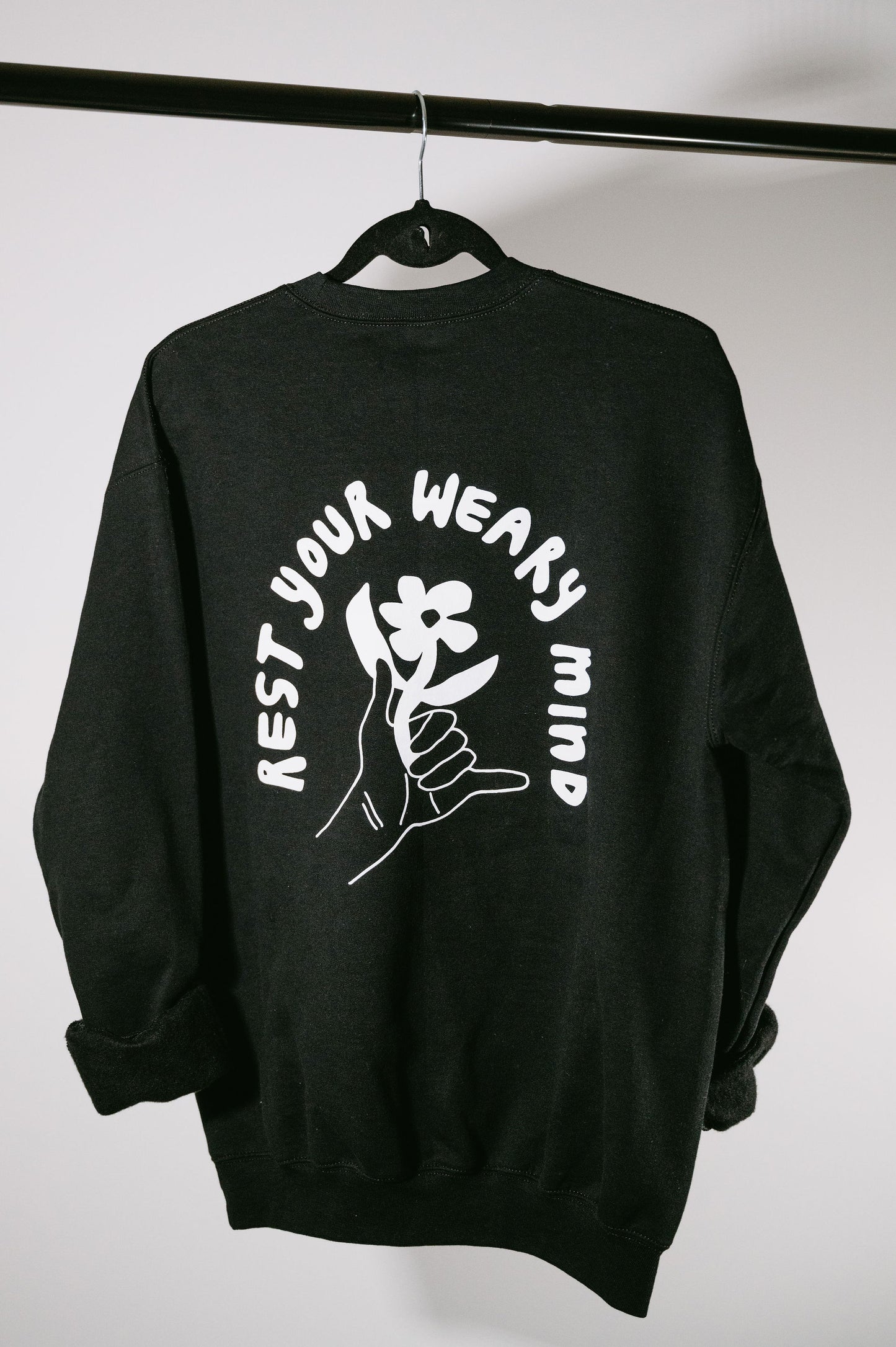 Rest Your Weary Mind Sweatshirt