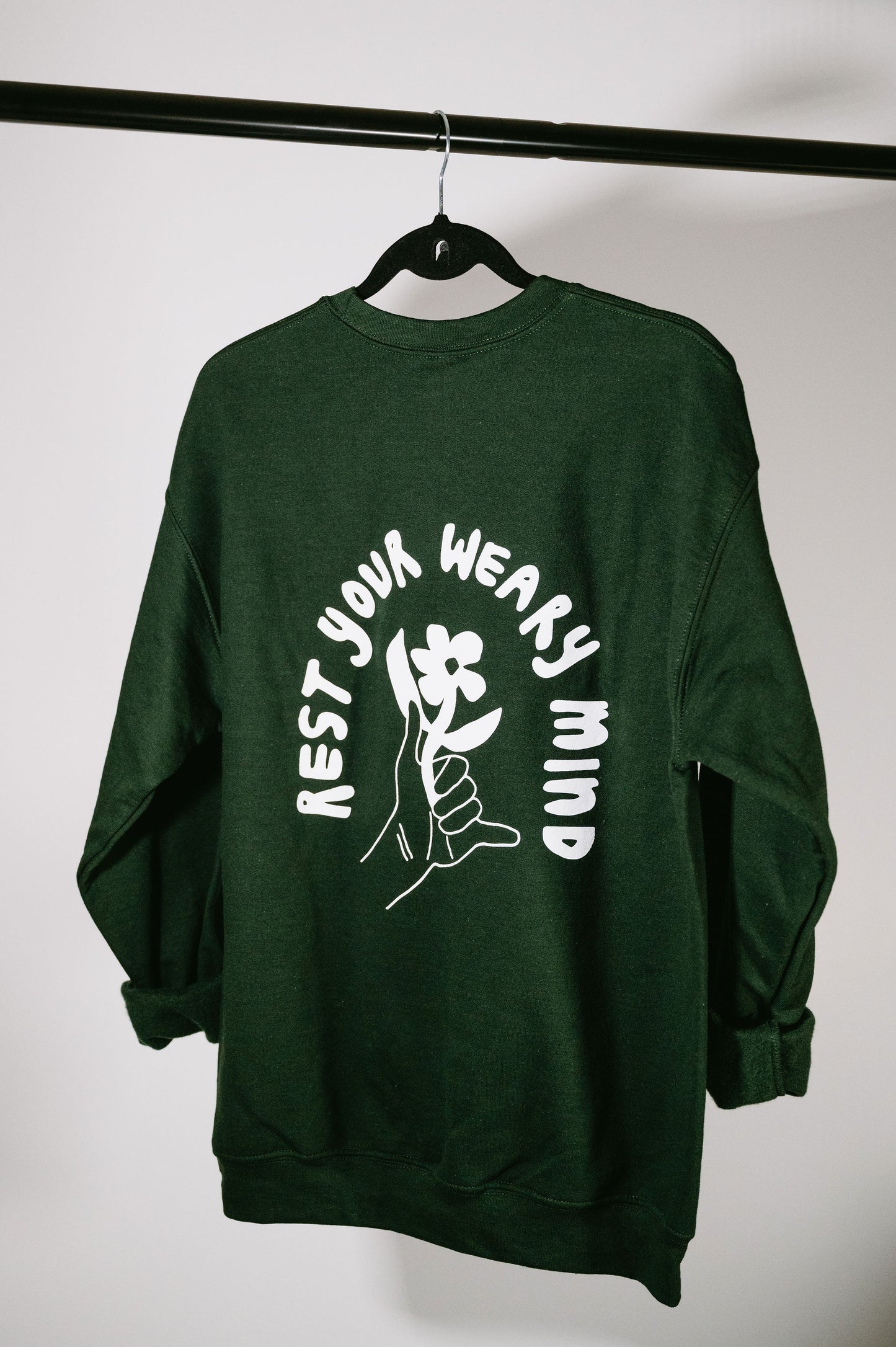 Rest Your Weary Mind Sweatshirt- Hunter Green