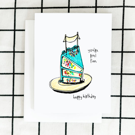 You're Real Fun Cake Birthday Card