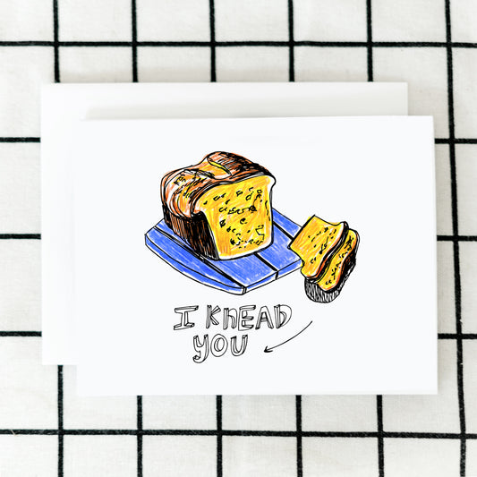I Knead You Card