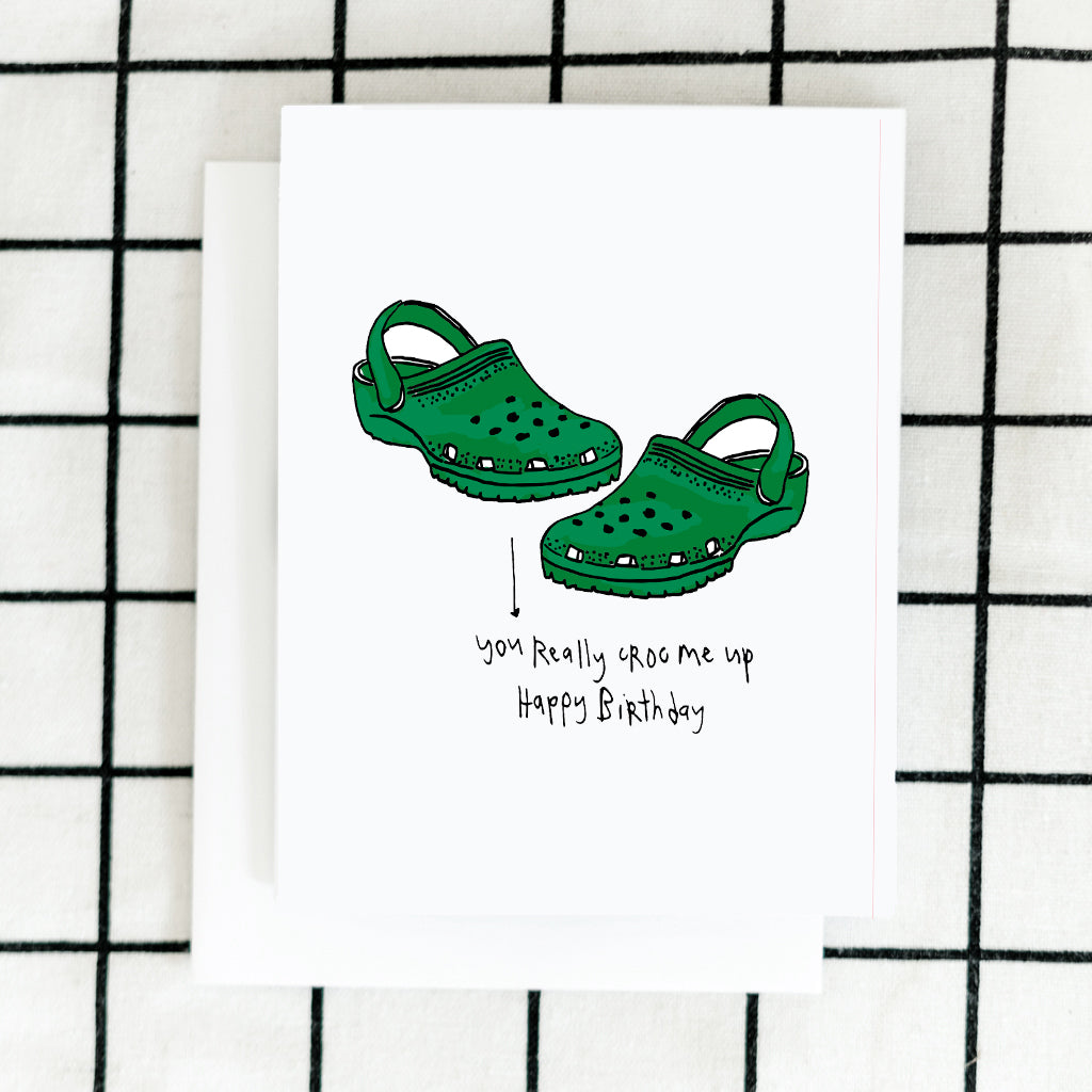 Croc Me Up Birthday Card