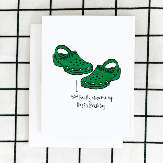 Croc Me Up Birthday Card