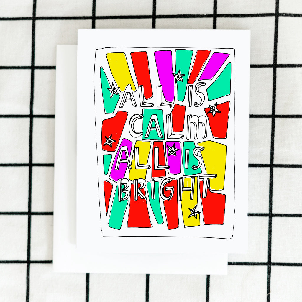 All is Bright All Is Calm Card