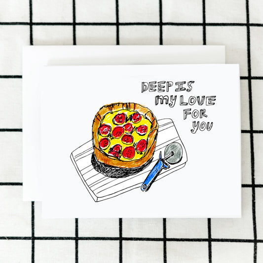 Deep Love Pizza Card