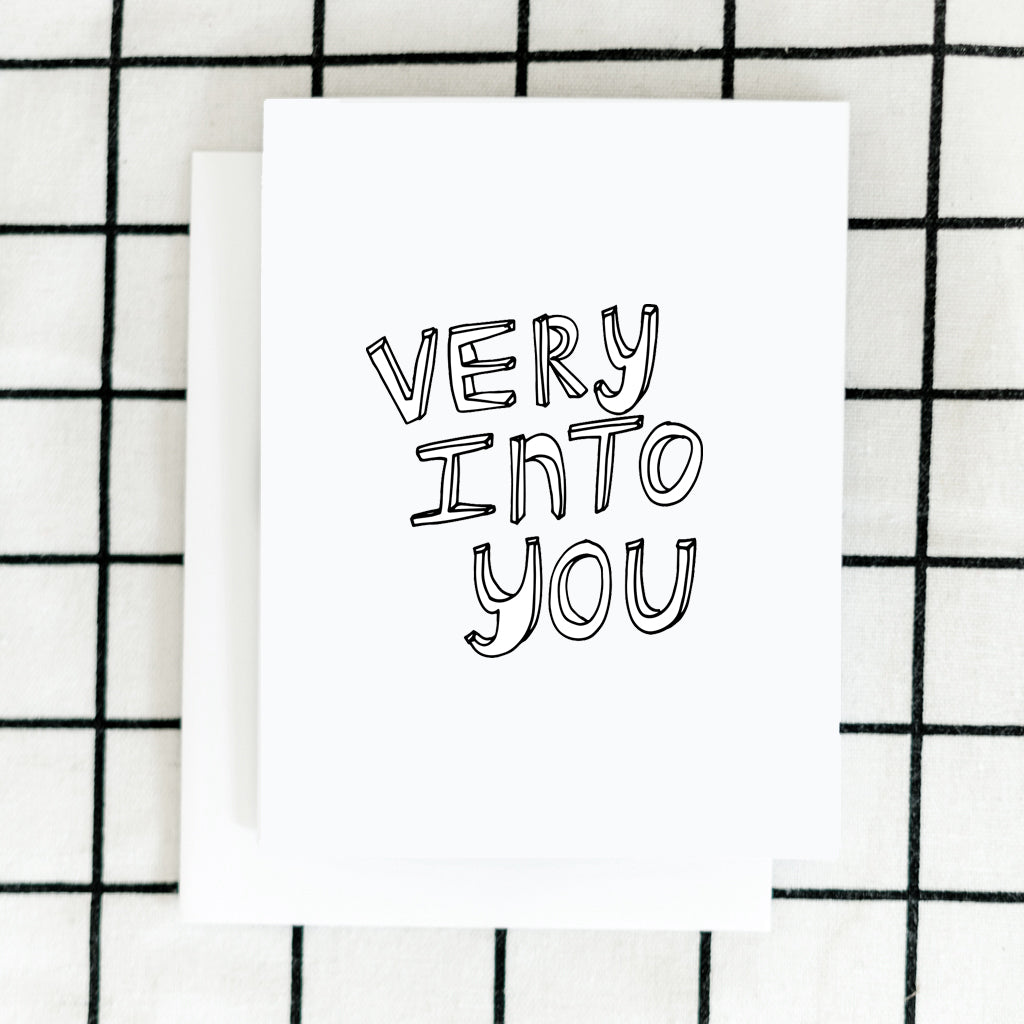 Very Into You Card